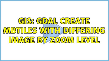 GIS: GDAL create mbtiles with differing image by zoom level (2 Solutions!!)