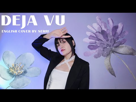 Txt - Deja Vu || English Cover By Serri