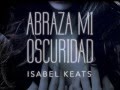 Abraza mi oscuridad