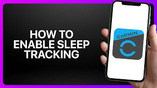 How To Enable Sleep Tracking In Garmin Connect ! Tutorial