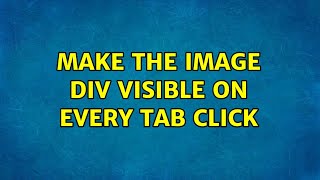 Make the image DIV visible on every tab click