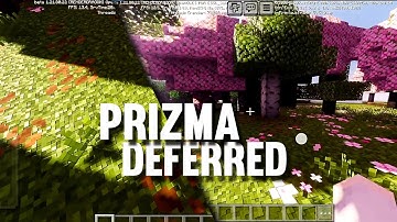 Prizma deferred shaders 1.21 Mcpe (don