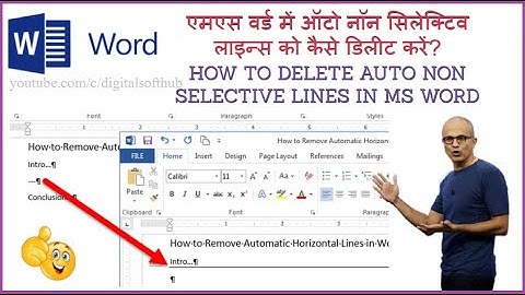 HOW TO DELETE AUTO NON SELECTIVE LINES IN MS WORD ALL VERSIONS | REMOVE HORIZONTAL LINES IN MS WORD