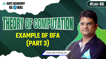 #06 | Example of DFA (Part 3) | Theory of Computation (English) by Yadunath Pathak Sir