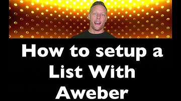 How to setup a list in Aweber