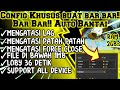 Config Khusus Buat Rusher Free Fire!Config FF No lag Terbaru: Spesial Ram 1-4GB