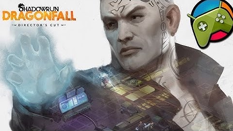 Shadowrun Dragonfall - Director