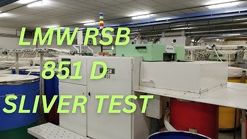 RSB 851 | SLIVER TEST | WRAPING | LMW | #lmw #textile #electronic #technology #spinning