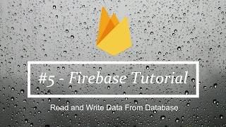Famous #5 - Firebase tutorial - Read,write and delete data from database - Part-1 Wealth