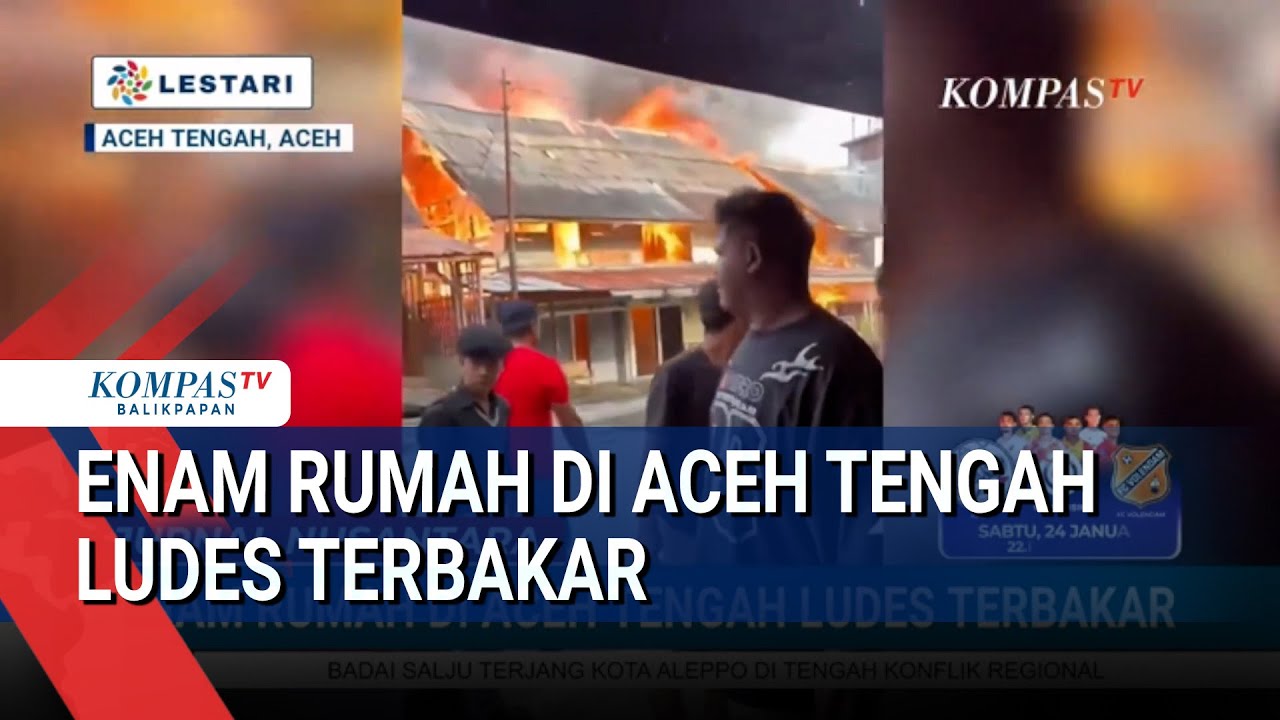 Enam Rumah di Aceh Tengah Ludes Terbakar