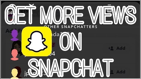 HOW TO GET MORE SNAPCHAT VIEWS! | Get 1k views on snap | snapchat fame | snap growth