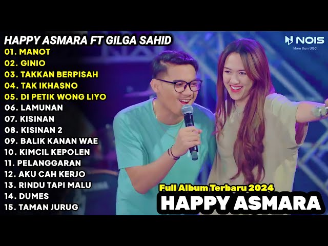 HAPPY ASMARA Feat. GILGA SAHID MANOT FULL ALBUM TERBARU 2024 | LAGU JAWA FULL ALBUM TERBARU 2024 class=