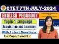 Ctet july2024  language acquisition and language learning topic1  english pedagogy ctet2024