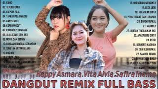 HAPPY ASMARA, SAFIRA INEMA, VITA ALVIA Full Album 2021 💝 Dangdut Remix Terbaru 2021 Pilihan Terbaik