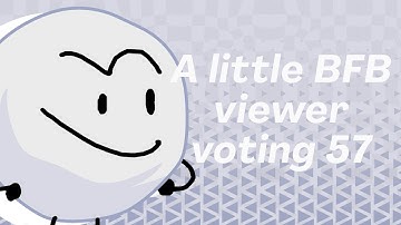 A little BFB viewer voting 57