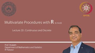 Lecture 20 : Continuous and Discrete