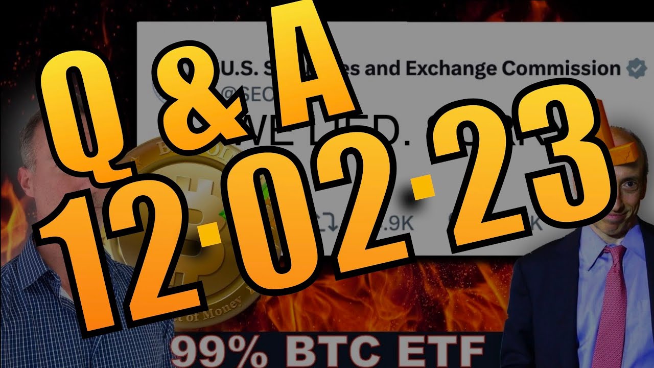 Q&A (AFTER LIVE STREAM) – SEC SOURCE: 99% SPOT BITCOIN APPROVAL. GARY CAUGHT LYING.