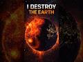 l destroy the earth 🌎☠️⚠️