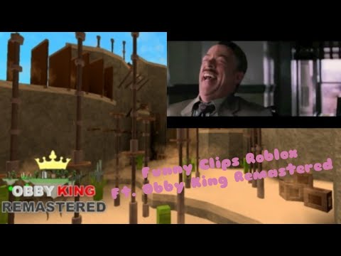 Funny Clips Roblox Ft Obby King Remastered Youtube - obby king roblox codes robux hack robux