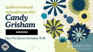 Learn about Dresdens with Candy Grisham at QuiltFest Virtual Schoolhouse!
