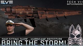 The HURRICANE PROTOTYPE Guide!! Being The Storm, Up Close Or At Extreme Range!! || EVE Echoes