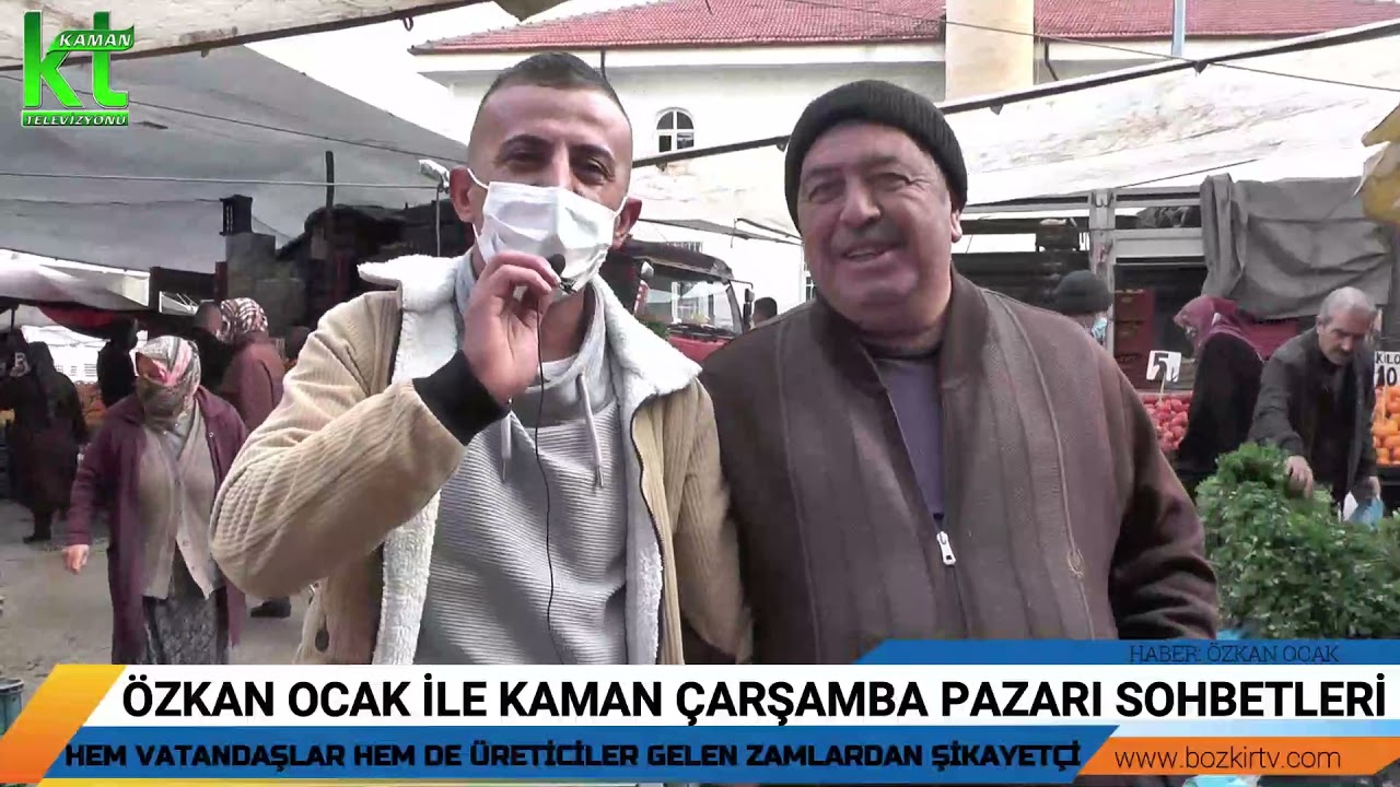 ÖZKAN OCAK İLE KAMAN ÇARŞAMBA PAZARI SOHBETLERİ