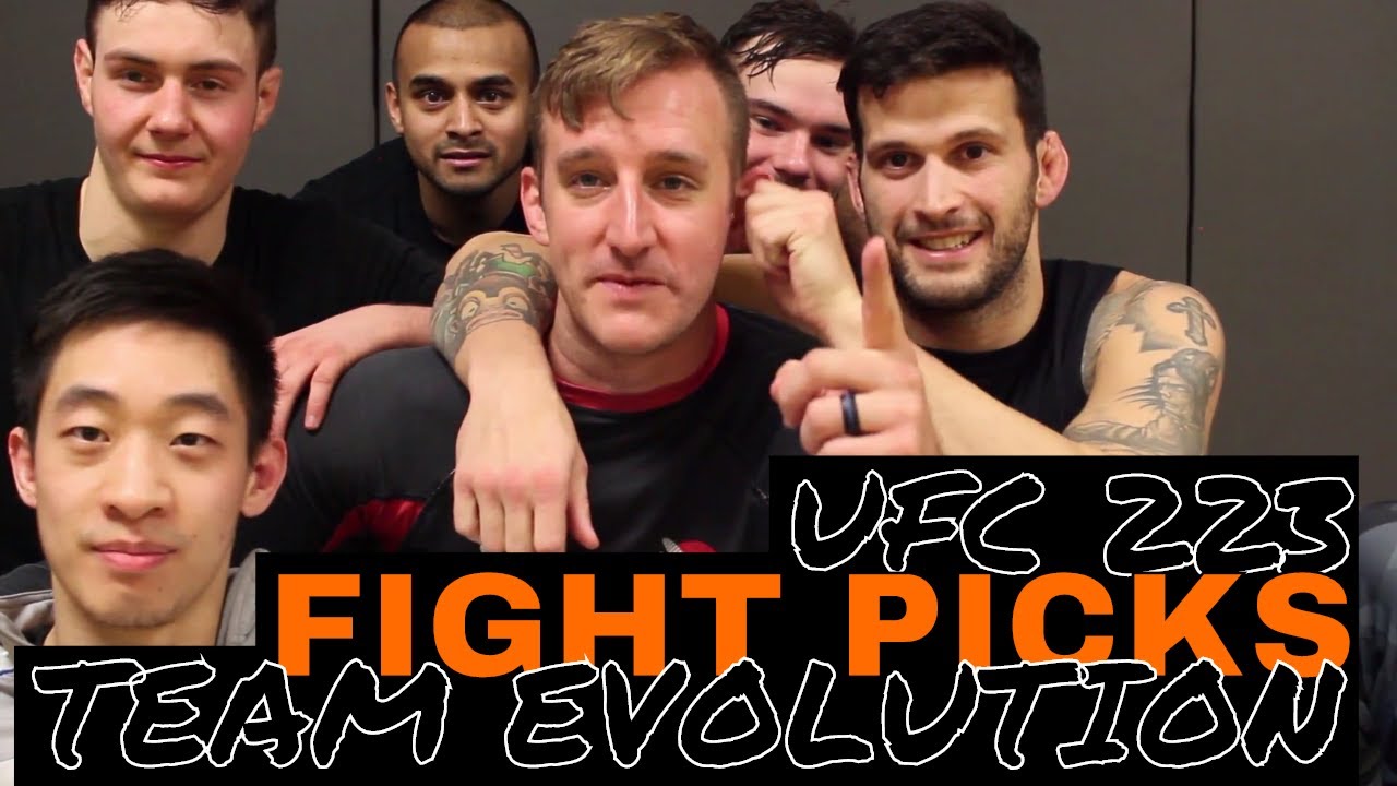 UFC 223 Fight Picks with Team Evolution YouTube