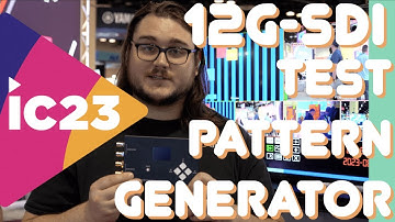 InfoComm 2023 Pass Every AV Inspection w/ an SDI Test Pattern Generator