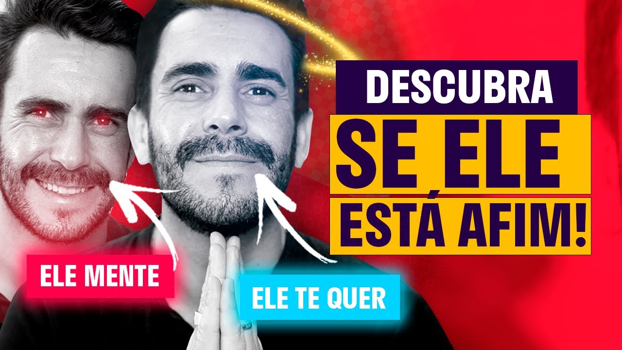 O HOMEM faz isso quando te quer - Sinais que Ele Está AFIM e QUER VOCÊ