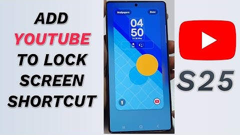 📺 Add YouTube to Lock Screen Shortcuts! (Galaxy S25/S25+/Ultra) 🔓