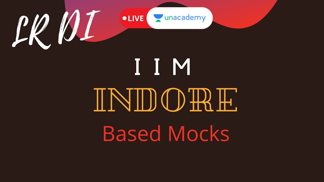 LRDI Mock Scores | IIM Indore Previous Papers With Riya Agarwal | LIVE on Unacademy CATalyst