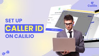 How to Set Up Custom Outbound Caller ID on Calilio?
