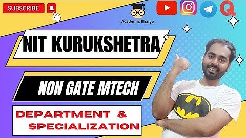 NIT kurukshetra Non GATE MTech | Self Financed MTech | Self Sponsored MTech | Academic Bhaiya