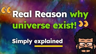 Real Reason Why Universe Exist! | Simply Explained | Universe | Baryon Asymmetry