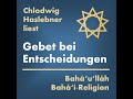 Gebet Bei Entscheidungen 19 Mal BAHAI GEBET Gemeinsambeten Haslebner Chlodwig