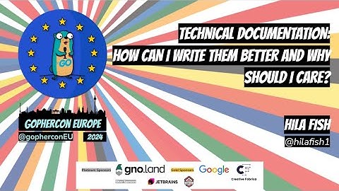 GopherCon Europe 2024: Hila Fish - Technical Documentation