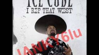 Video thumbnail of "Ice Cube - I Rep That West"