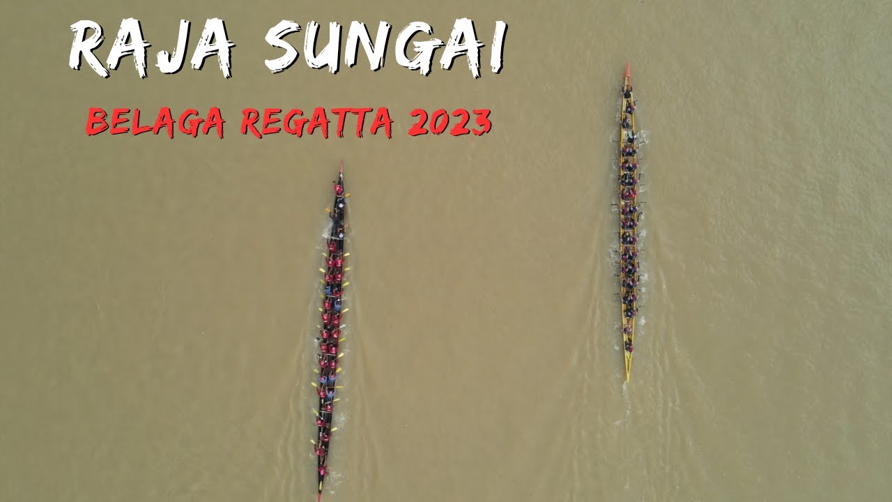Raja Sungai Regatta Belaga 2023