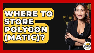 Where To Store Polygon (MATIC)? - CryptoBasics360.com