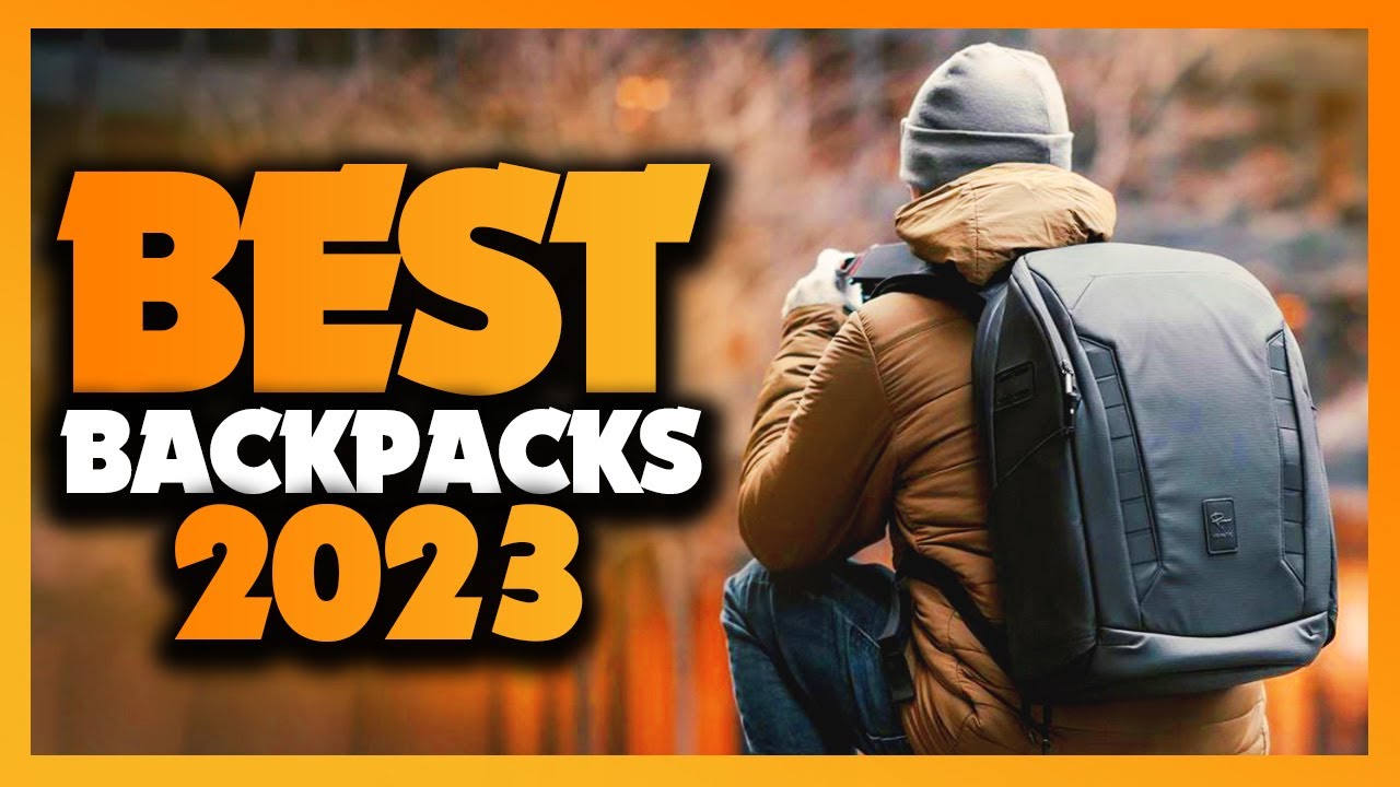 TOP 10 Best Backpacks in 2023 - Must Watch Before Buying! TOP 10 Best Backpacks in 2023 - Must Watch Before Buying!