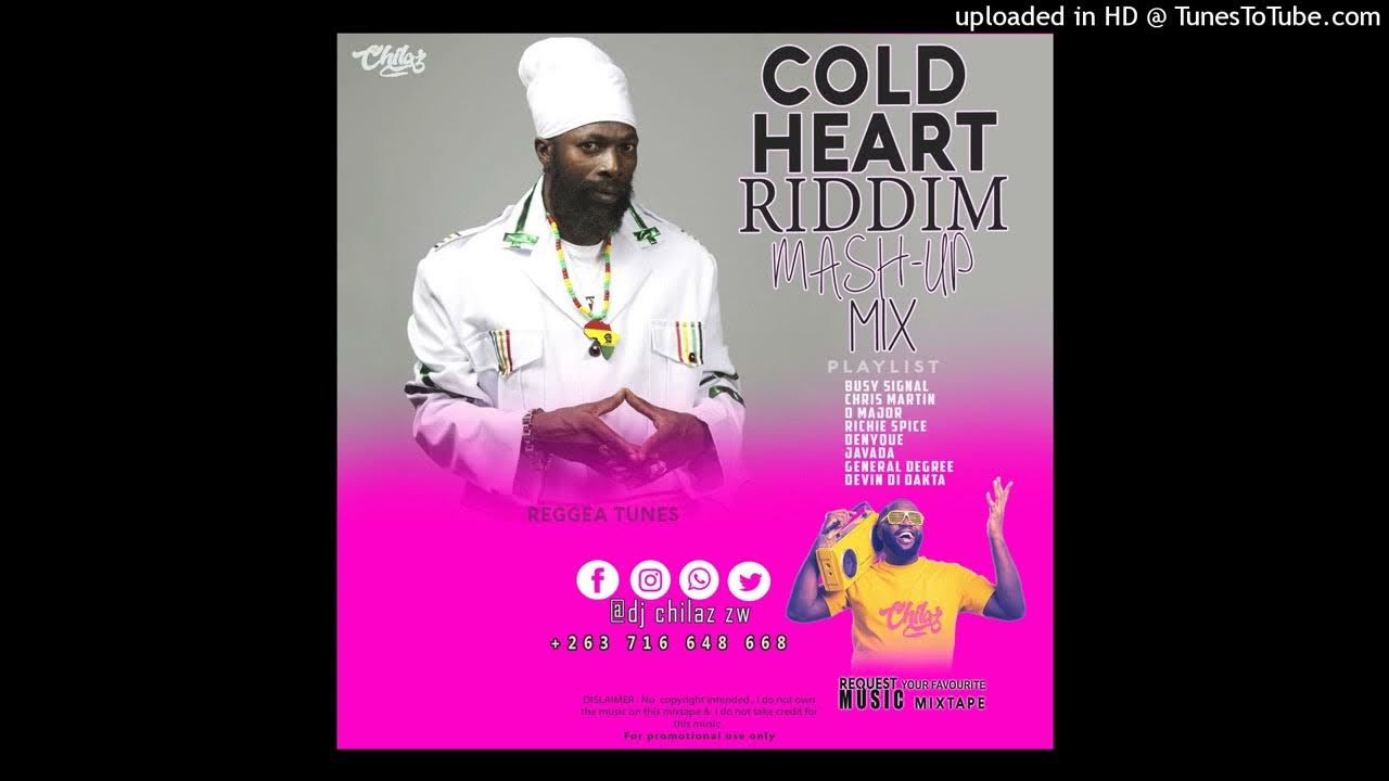 COLD HEART RIDDIM MIX DJ CHILAZ YouTube