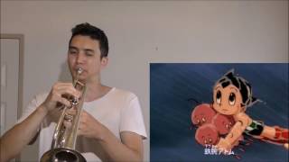 鉄腕アトム - Astro Boy OP (Trumpet)