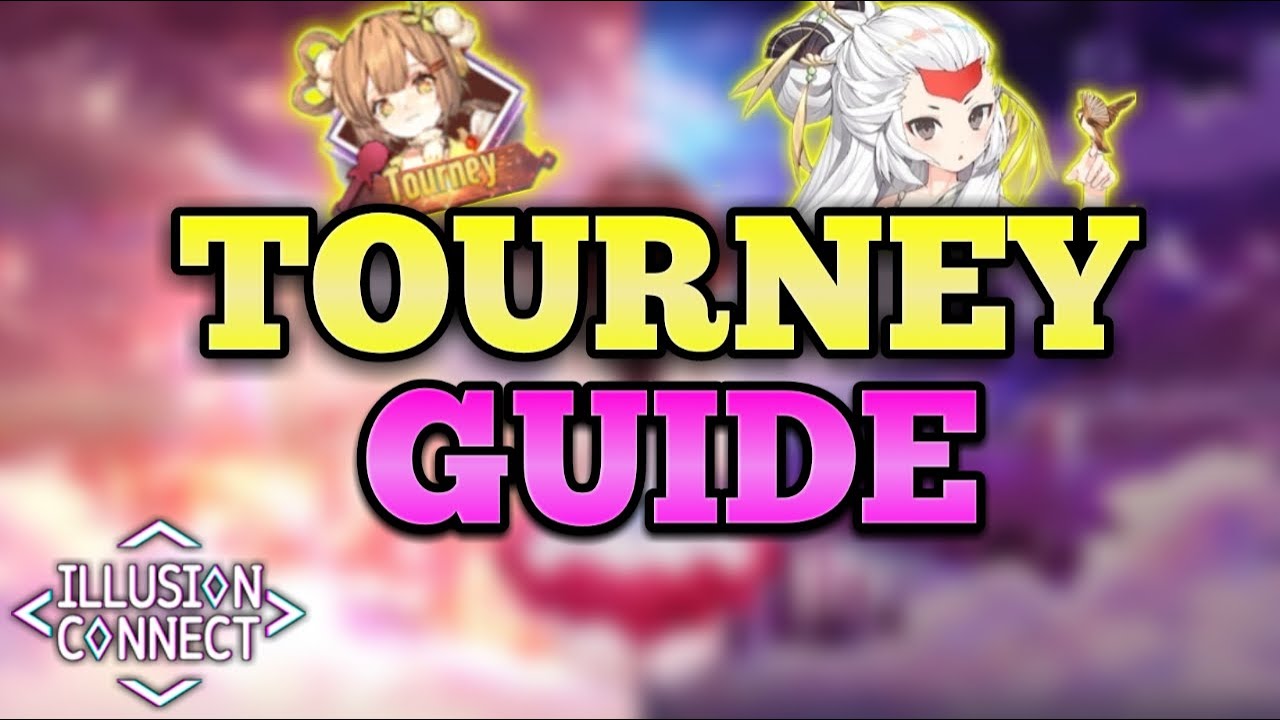 Illusion Connect - Tourney Guide