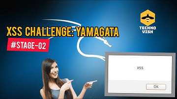XSS Challenges Stage -02 | Yamagata21 | Kali Linux | XSS