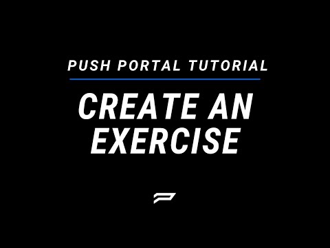 Create an Exercise in PUSH Portal