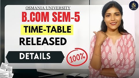 TIJDSCHEMA VRIJGEGEVEN || SEM-5 || B.COM || OSMANIA UNIVERSITY || @shivanipallela