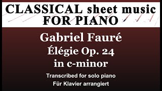 G. FAURÉ - "Elegie" Op. 24 - score for SOLO PIANO (tutorial)