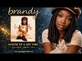 Brandy’s Debut Album Changed Everything… | Album of a Lifetime