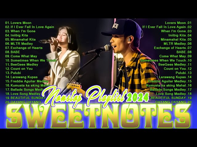 Sweetnotes Nonstop Playlist 2024💥 Sweetnotes 💥Nonstop Sweetnotes Best Songs Collection Playlist 2024 class=