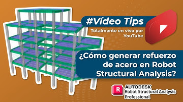 VIDEOS TIPS N°2: ¿CÓMO GENERAR REFUERZO DE ACERO EN ROBOT STRUCTURAL ANALYSIS? 👷‍♂️